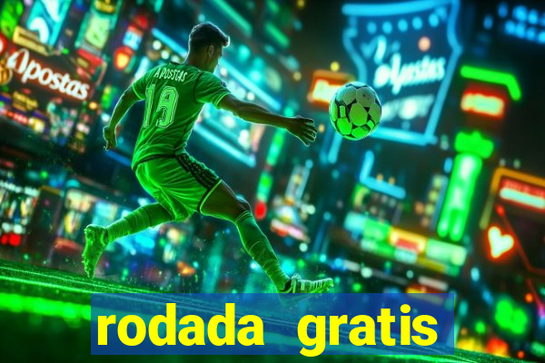 rodada gratis estrela bet